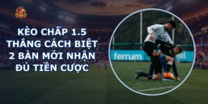 Kèo Chấp 1.5