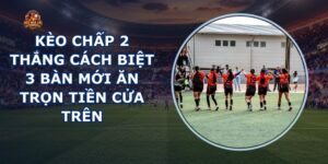Kèo Chấp 2
