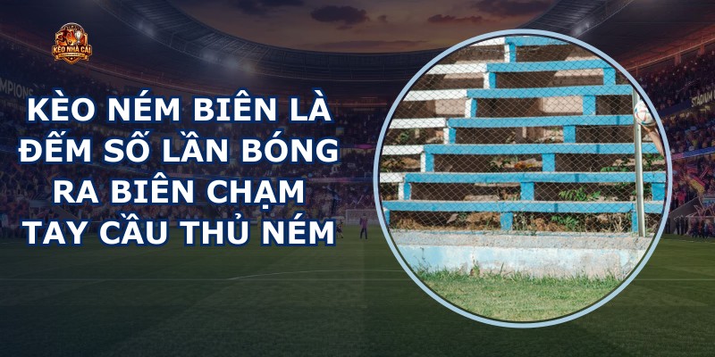 Kèo Ném Biên