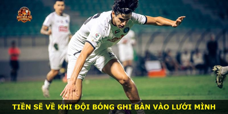 Tiền sẽ về khi đội bóng ghi bàn vào lưới mình
