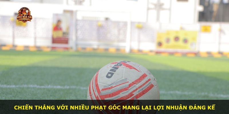Chiến thắng với nhiều phạt góc mang lại lợi nhuận đáng kể