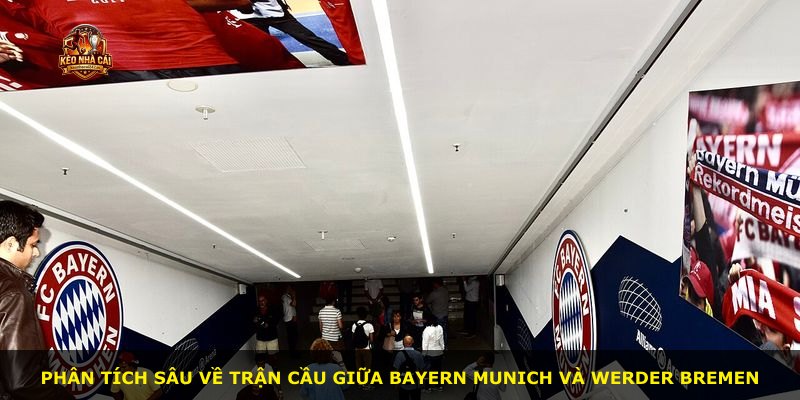 Phân tích sâu về trận cầu giữa Bayern Munich và Werder Bremen