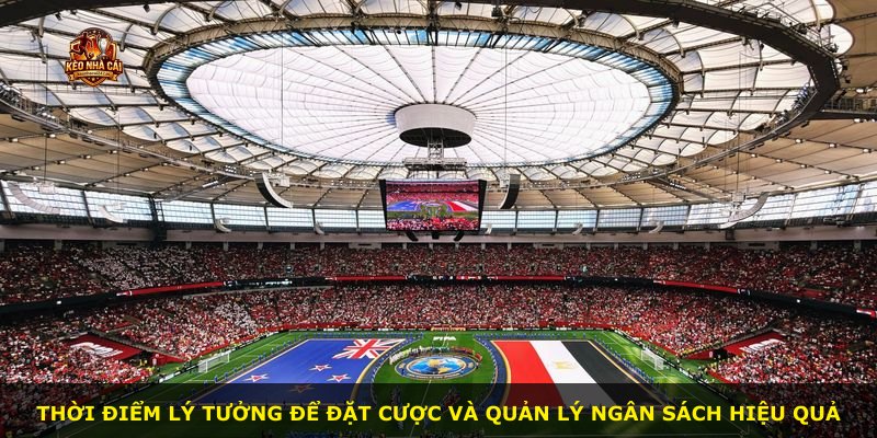 Thời điểm lý tưởng để đặt cược và quản lý ngân sách hiệu quả