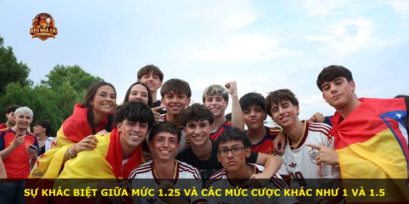 Sự khác biệt giữa mức 1.25 và các mức cược khác như 1 và 1.5