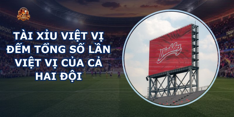 Tài Xỉu Việt Vị